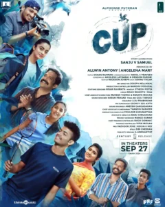cup malayalam movie poster featuring mathew thomas supporting young actor in malayalam karthik vishnu basil joseph namitha pramod guru somasundharam anikha surendran riya shibu and anand roshan