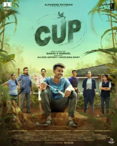 alphonse puthran presents cup malayalam movie first look poster featuring mathew thomas supporting young actor in malayalam karthik vishnu basil joseph namitha pramod anikha surendran riya shibu and guru somasundharam